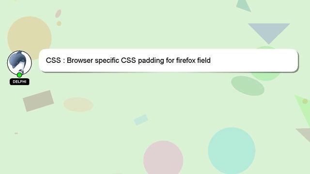CSS : Browser specific CSS padding for firefox field смотреть онлайн