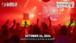 Markus Schulz – Global DJ Broadcast (24 October 2024) – Essentials + Kyau & Albert guestmix