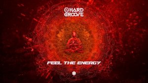 Hard Groove - Feel the Energy (Original Mix)