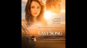 The Last Song Official Ringtone; Bring On The Comets