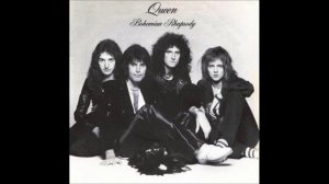 Queen - "Bohemian Rhapsody"