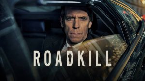 Сериал Скользкий путь – 1 сезон 2 серия / Roadkill