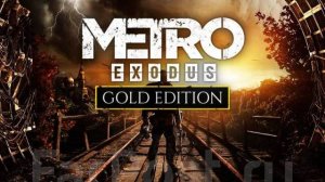 Metro  Exodus