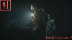 Прохождение игры Resident Evil: Revelations 2. Серия #4.