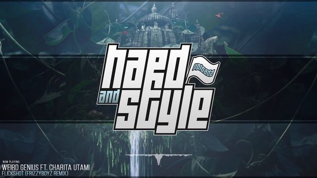 Weird Genius Ft. Charita Utami - Flickshot (Frizzyboyz Remix) смотреть онлайн