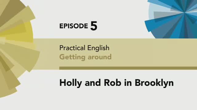 English File 4 edition Pre-intermediate Practical English Episode 5 Holly and Rob in Brooklyn