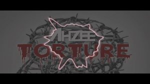 Ahzee - Torture