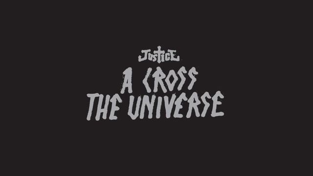 Justice - A Cross The Universe (Full album)