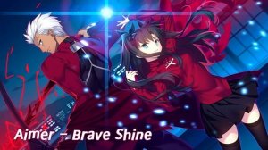 [Full] Aimer - Brave Shine Fate/Stay Night Unlimited Blade Works OP