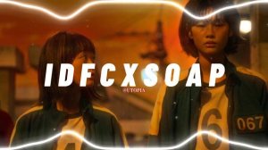 IDFC X SOAP - BLACKBEAR X MELANIE MARTINEZ (EDIT AUDIO)