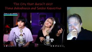 Diana Ankudinova and Sasha Kapustina - The City that doesn't exist - reaction