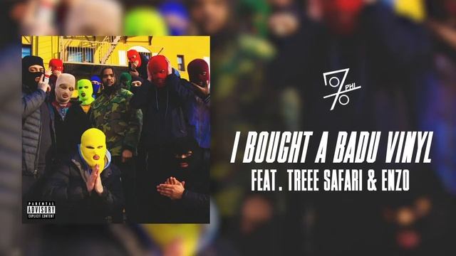 070 Phi - I Bought a Badu Vinyl feat. Treee Safari & Enzo (audio)