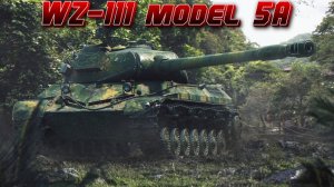 WZ-111 model 5A - Гордость китайского фольгастроения #миртанков #wot #worldoftanks #танки