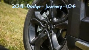2018 Dodge Journey | In-Depth Model Review, Ratings | Crossover SUV |