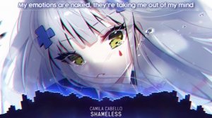 Nightcore - Shameless (Camila Cabello) - (Lyrics)