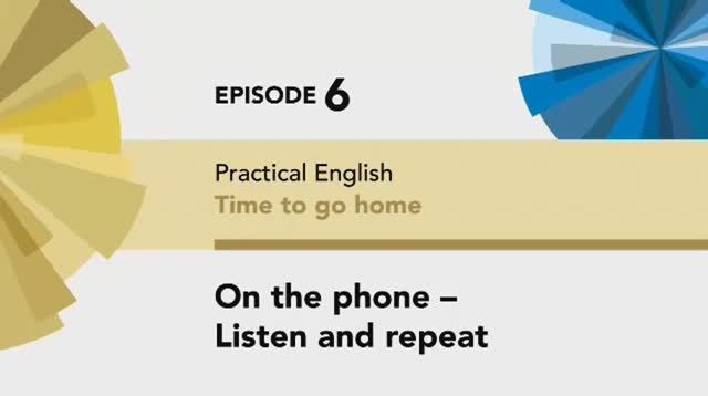 English File 4 edition Pre-intermediate Practical English Episode 6 You Say