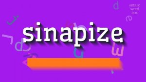 HOW TO SAY SINAPIZE? #sinapize