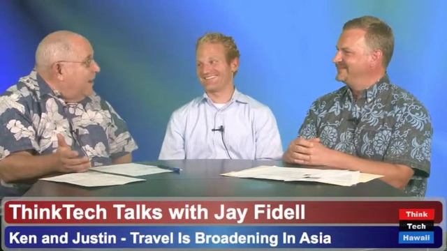 Travel Is Broadening In Asia with Ken Sheffield and Justin Simcock смотреть онлайн