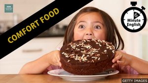 Comfort Food - 6 Minute English