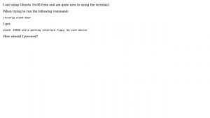 ifconfig wlan0 down wlan0: ERROR while getting interface flags: No such device