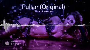 Dj Kantik - Pulsar (Original) CLUB MUSIC MIX