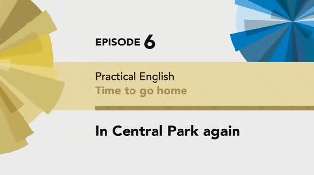 English File 4 edition Pre-intermediate Practical English Ep6 In Central Park again