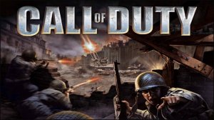 Call of Duty (2003). Прохождение сюжетной кампании на персональном компьютере. Часть 1.