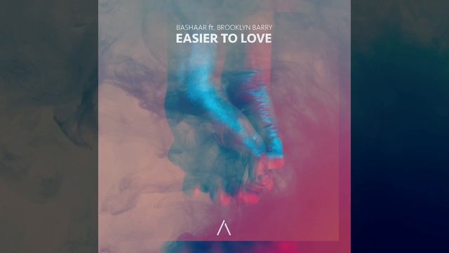 Bashaar - Easier To Love feat. Brooklyn Barry смотреть онлайн