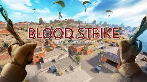 BLOOD STRIKE | ДРУГАЯ КОРОЛЕВСКАЯ БИТВА | 01