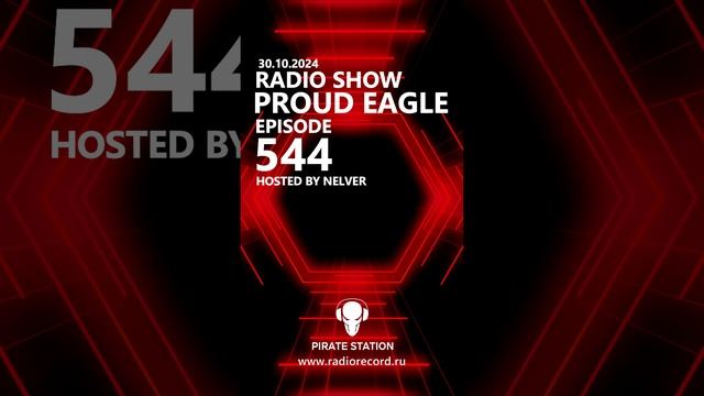 Nelver - Proud Eagle Radio Show #544 ... #shorts