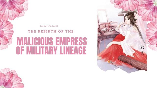 The Rebirth of the Malicious Empress of Military Lineage Chapter 182 смотреть онлайн