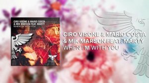 Ciro Visone & Mario Costa & Mik Marson feat. Marty - When I'm With You(Extended Mix)