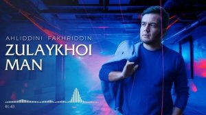 Ahliddini Fakhriddin Zulaykhoi Man 2024 .