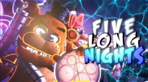 (Автор JulianDoesSFM/YouTube)[FNAF-SFM-COLLAB] Five Long Nights by JT music
