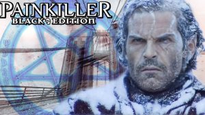 СКОЛЬЗКИЙ ЗАСНЕЖЕННЫЙ МОСТ+ ВСЕ СЕКРЕТЫ В PAINKILLER BLACK EDITION серия #8