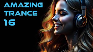 AMAZING TRANCE 16