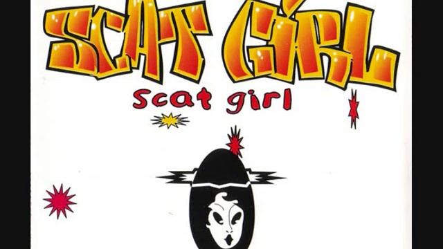 Scat Girl - Scat Girl [Airplay]