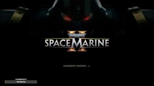 Warhammer 40000 Space Marine 2 часть 2