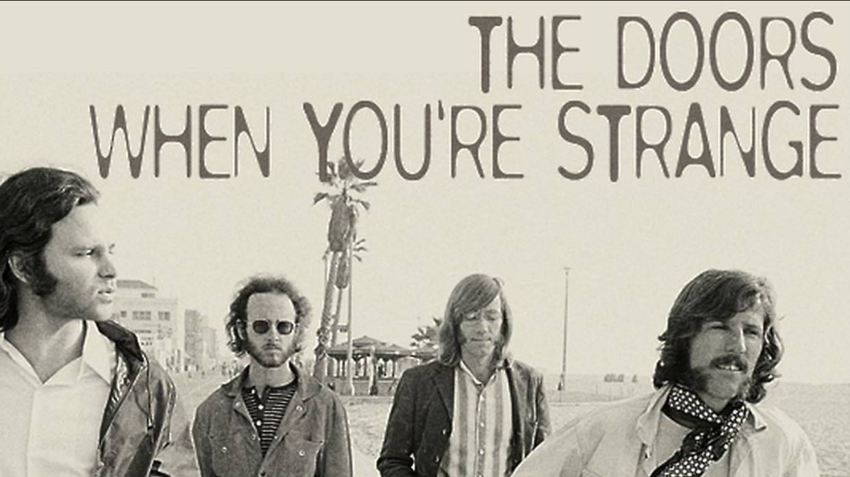 The Doors. When You are Strange 2009