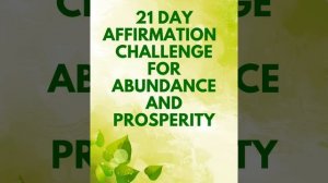 21 Day Challenge: Morning I AM Affirmations for Abundance & Prosperity