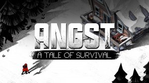 Angst A Tale of Survival Геймплей 2024