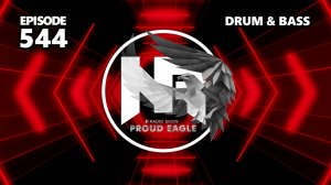 Nelver - Proud Eagle Radio Show #544 [Pirate Station Radio] (30-10-2024) Drum & Bas