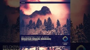 Belokrinitsky ft. Alaera-Mountain Breeze (Sergey Salekhov Remix)