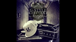 G-Style - Классика (Full Album)