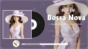 Best Bossa Nova Music Unforgettable 🍯 Best Bossa Nova Covers 2024 🍮 Relaxing Jazz & Bossa Nova Song