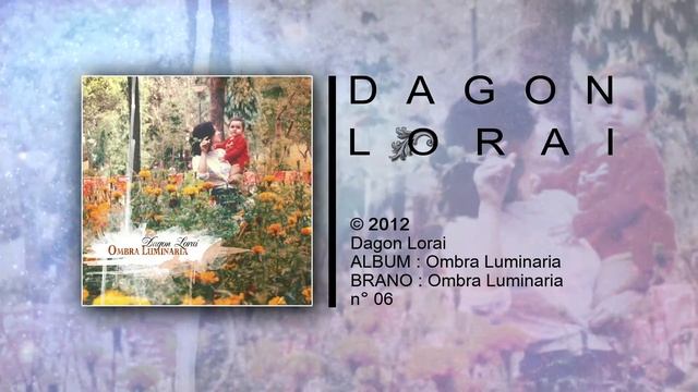 Dagon Lorai - Ombra Luminaria