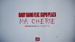 Baby Gang - Ma Chérie (feat. Capo Plaza) [Official Visual Art Video]