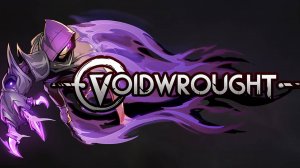 Voidwrought. Gameplay PC.