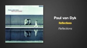 Paul van Dyk - Reflections