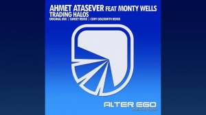 Ahmet Atasever ft. Monty Wells-Trading Halos (Cory Goldsmith Remix)